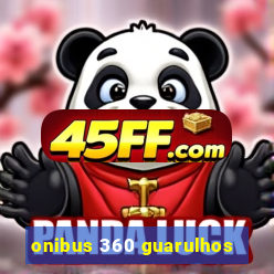 onibus 360 guarulhos